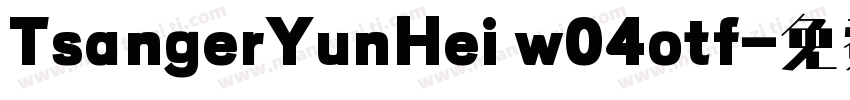 TsangerYunHei w04otf字体转换